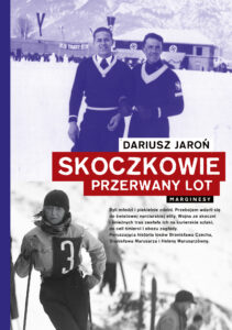 Tytuł: Skoczkowie. Przerwany lot
Autor: Dariusz Jaroń
Wydawnictwo: Wydawnictwo Marginesy
Formaty: EPUB, MOBI