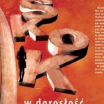 Tytuł: Skok w dorosłość
Autor: Grzegorz Noras
Wydawnictwo: Bookplan.pl Joanna Zimny
Formaty: MOBI, EPUB