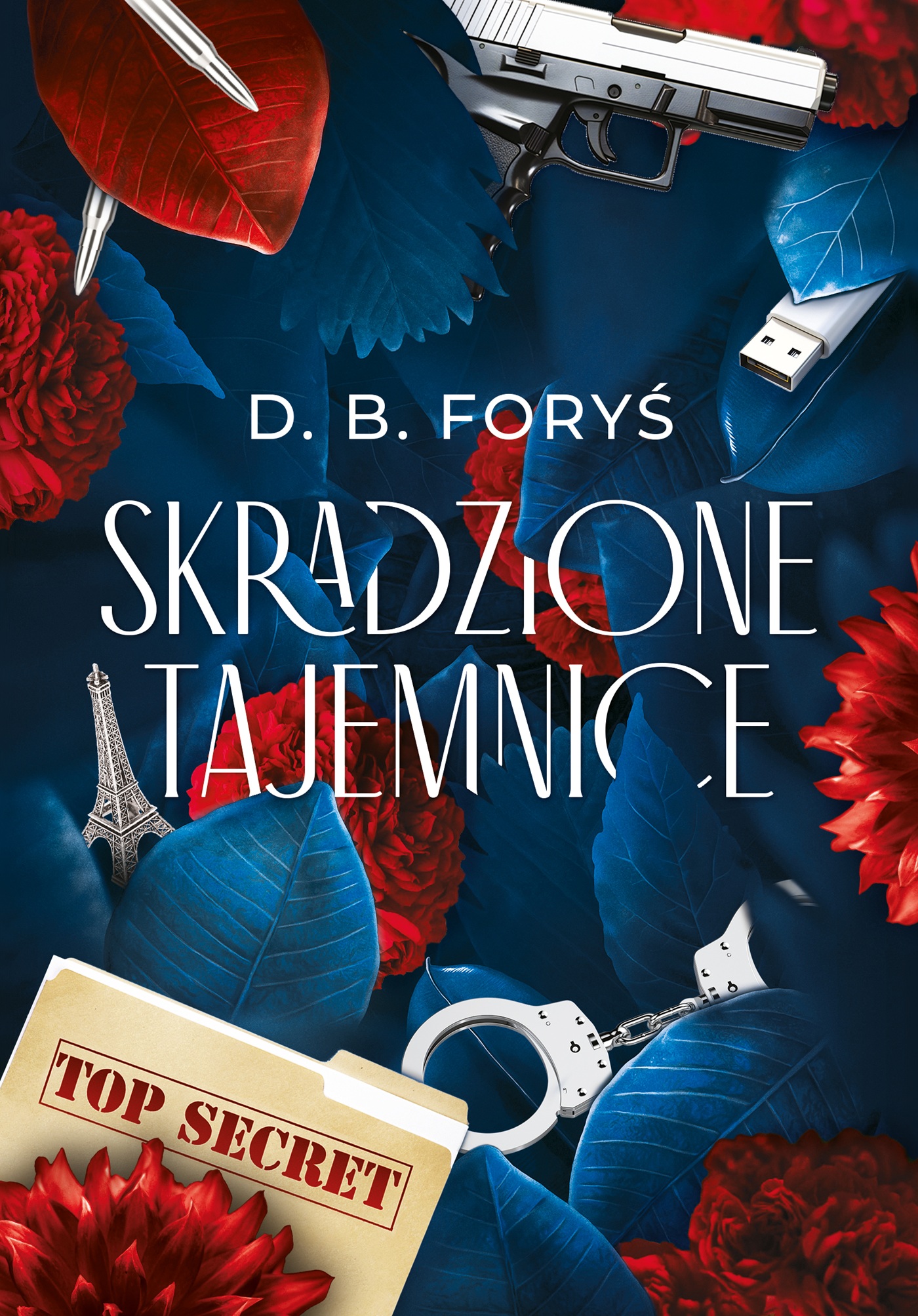 Tytuł: Skradzione tajemnice
Autor: D. B. Foryś
Wydawnictwo: Dom Wydawniczy D. B. Foryś
Formaty: EPUB, MOBI