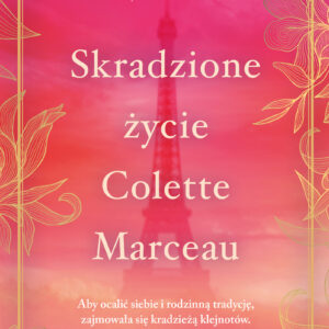 Tytuł: Skradzione życie Colette Marceau
Autor: Kristin Harmel
Wydawnictwo: Świat Książki
Formaty: EPUB, MOBI