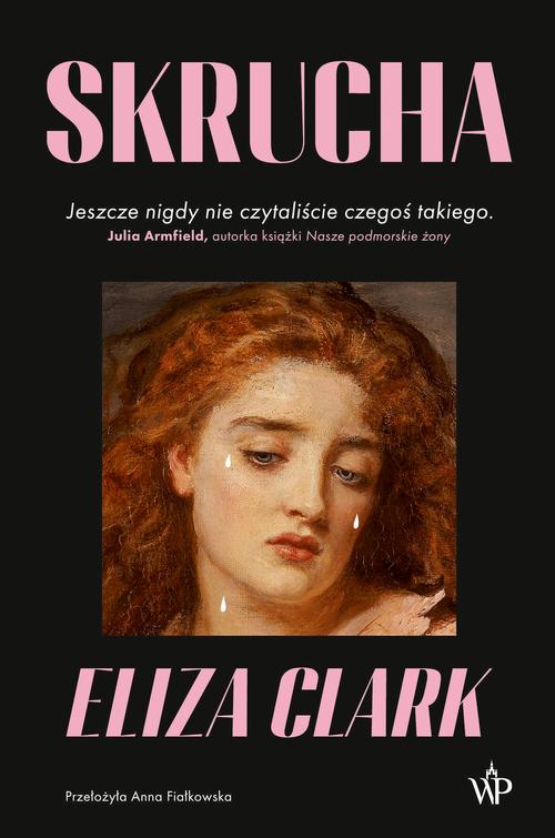 Tytuł: Skrucha
Autor: Eliza Clark
Wydawnictwo: Poznańskie
Formaty: MOBI, EPUB
