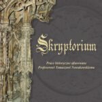 Tytuł: Skryptorium. Prace historyczne ofiarowane Profesorowi Tomaszowi Nowakowskiemu
Autor: Dariusz Dąbrowski, Dariusz Karczewski, Marek G. Zieliński
Wydawnictwo: Wydawnictwo Uniwersytetu Kazimierza Wielkiego w Bydgoszczy
Formaty: PDF