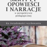 Skrypty, opowieści i narracje w perspektywie pedagogicznej — okładka e-booka
