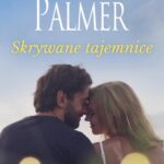 Tytuł: Skrywane tajemnice
Autor: Diana Palmer
Wydawnictwo: HarperCollins Polska
Formaty: EPUB, MOBI