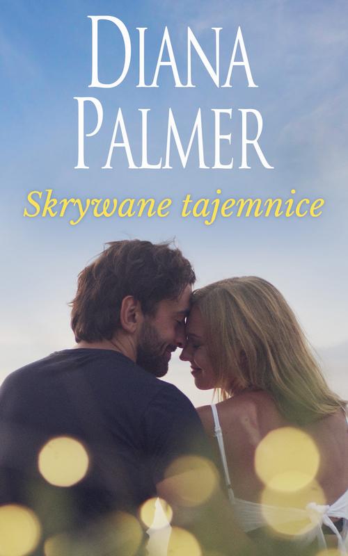 Tytuł: Skrywane tajemnice
Autor: Diana Palmer
Wydawnictwo: HarperCollins Polska
Formaty: EPUB, MOBI