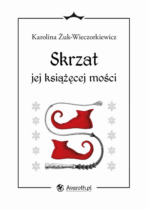 Tytuł: Skrzat jej książęcej mości
Autor: Karolina Żuk-Wieczorkiewicz
Wydawnictwo: Wydawnictwo e-bookowo
Formaty: EPUB, MOBI