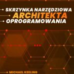 Tytuł: Skrzynka narzędziowa architekta oprogramowania (ebook)
Autor: Michael Keeling
Wydawnictwo: Wydawnictwo Naukowe PWN
Formaty: MOBI, EPUB