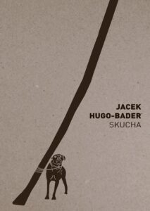 Tytuł: Skucha
Autor: Jacek Hugo-Bader
Wydawnictwo: Wydawnictwo Agora
Formaty: EPUB, MOBI