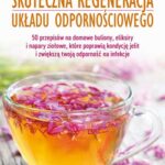 Tytuł: Skuteczna regeneracja układu odpornościowego
Autor: Joseph Mercola
Wydawnictwo: Vital
Formaty: MOBI, PDF, EPUB