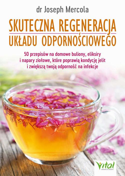 Tytuł: Skuteczna regeneracja układu odpornościowego
Autor: Joseph Mercola
Wydawnictwo: Vital
Formaty: MOBI, PDF, EPUB