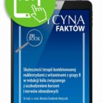 Tytuł: Skuteczność terapii kombinowanej nukleotydami z witaminami z grupy B w redukcji bólu związanego z uszkodzeniem korzeni i nerwów obwodowych [Medycyna Faktów 1/2022]
Autor: Mariola Świderek-Matysiak
Wydawnictwo: Medical Education
Formaty: PDF