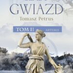 Tytuł: Ślady gwiazd. Artemis tom II
Autor: Tomasz Petrus
Wydawnictwo: Novae Res
Formaty: EPUB, MOBI