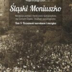 Śląski Moniuszko. Recepcja postaci i twórczości kompozytora na Górnym Śląsku. Studium socjologiczne — okładka e-booka