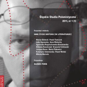 Tytuł: Śląskie Studia Polonistyczne 2011, nr 1 (1): Rozprawy i artykuły: Inne życie historii (w literaturze). Prezentacje: Darek Foks
Autor: 
Wydawnictwo: Wydawnictwo Uniwersytetu Śląskiego
Formaty: PDF
