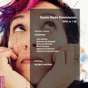 Tytuł: Śląskie Studia Polonistyczne 2015, nr 1 (6): Rozprawy i artykuły: Pojedynki. Prezentacje: Sylwia Chutnik
Autor: 
Wydawnictwo: Wydawnictwo Uniwersytetu Śląskiego
Formaty: PDF