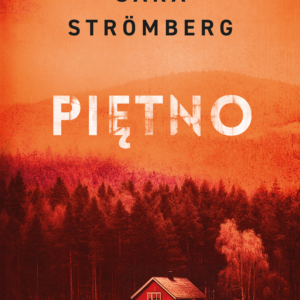 Tytuł: Śledztwa Very Bergström. Piętno. Śledztwa Very Bergström
Autor: Sara Strömberg
Wydawnictwo: Wydawnictwo Bukowy Las
Formaty: EPUB, MOBI