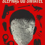 Tytuł: Ślepnąc od świateł
Autor: Jakub Żulczyk
Wydawnictwo: Świat Książki
Formaty: EPUB, MOBI