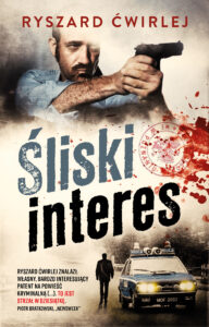 Tytuł: Śliski interes
Autor: Ryszard Ćwirlej
Wydawnictwo: Muza
Formaty: EPUB, MOBI