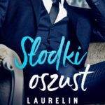 Tytuł: Słodki oszust. Niegrzeczny duet. Tom 1
Autor: Laurelin Paige
Wydawnictwo: Niegrzeczne książki
Formaty: MOBI, EPUB