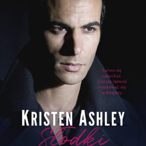 Tytuł: Słodki twardziel
Autor: Kristen Ashley
Wydawnictwo: AKURAT
Formaty: EPUB, MOBI