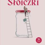 Tytuł: Słoiczki
Autor: Maja Jaszewska
Wydawnictwo: Szelest
Formaty: MOBI, EPUB