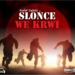 Tytuł: Słońce we krwi
Autor: Rafał Dębski
Wydawnictwo: Storybox
Formaty: MP3