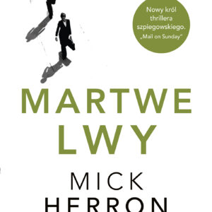 Tytuł: Slough House (#2). Martwe lwy
Autor: Mick Herron, Mick Herron
Wydawnictwo: Insignis Media
Formaty: EPUB, MOBI