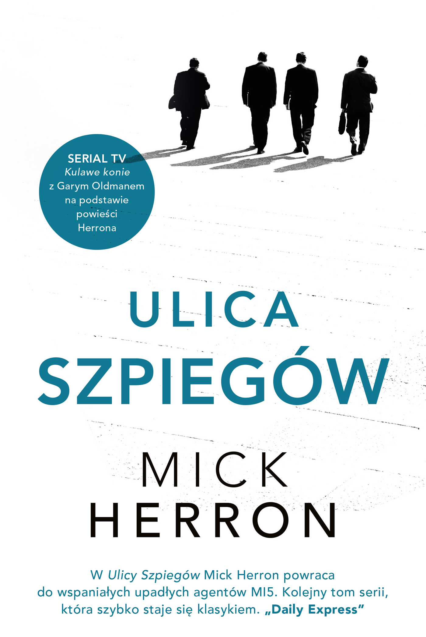 Tytuł: Slough House (#4). Ulica Szpiegów
Autor: Mick Herron
Wydawnictwo: Insignis Media
Formaty: EPUB, MOBI