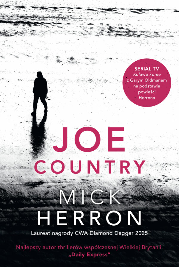 Tytuł: Slough House (#6). Joe Country
Autor: Mick Herron
Wydawnictwo: Insignis Media
Formaty: EPUB, MOBI