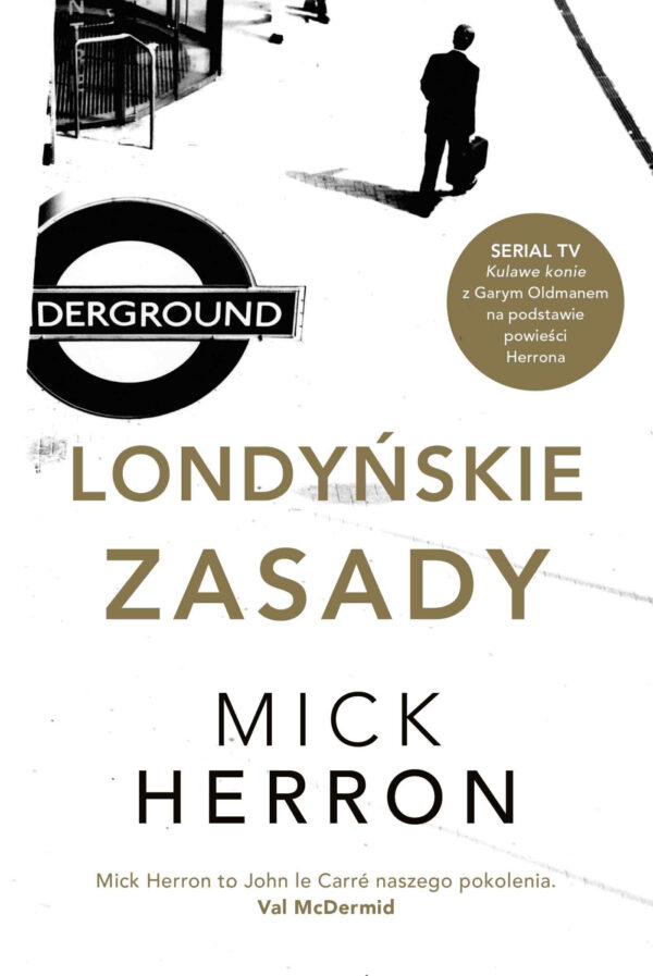 Tytuł: Slough House (tom 5). Londyńskie Zasady
Autor: Mick Herron
Wydawnictwo: Insignis Media
Formaty: EPUB, MOBI