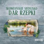 Tytuł: Słowiańskie siedlisko Tom 2 Dar Rzepki
Autor: Monika Rzepiela
Wydawnictwo: Storybox
Formaty: MP3