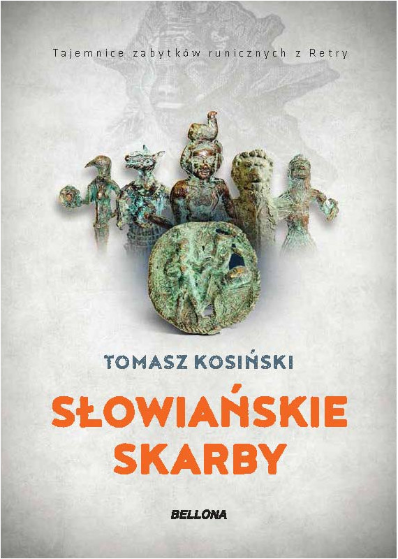 Słowiańskie skarby .Tajemnice zabytków runicznych z Retry — okładka e-booka