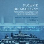 Tytuł: Słownik biograficzny profesorów uniwersytetów Drugiej Rzeczypospolitej. Uniwersytet Jana Kazimierza we Lwowie
Autor: Małgorzata Przeniosło, Marek Przeniosło
Wydawnictwo: Uniwersytet Jana Kochanowskiego
Formaty: PDF