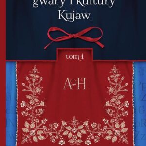 Tytuł: Słownik gwary i kultury Kujaw, tom 1 A-H
Autor: 
Wydawnictwo: Wydawnictwo Uniwersytetu Kazimierza Wielkiego w Bydgoszczy
Formaty: PDF