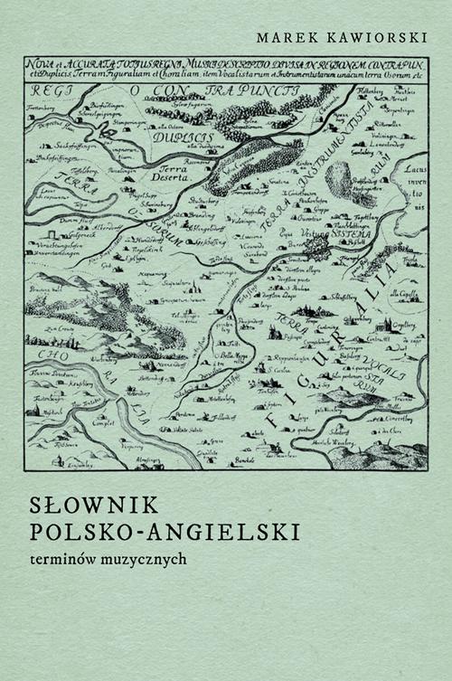 Tytuł: Słownik polsko-angielski terminów muzycznych
Autor: Marek Kawiorski
Wydawnictwo: Uniwersytet Jana Kochanowskiego
Formaty: PDF