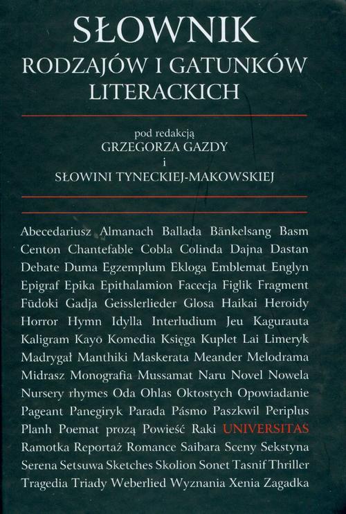 Tytuł: Słownik rodzajów i gatunków literackich
Autor: Praca zbiorowa
Wydawnictwo: Universitas
Formaty: PDF