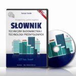 Tytuł: Słownik techniczny budownictwa i technologii przemysłowych
Autor: Tomasz Tomlik
Wydawnictwo: Biuro Tłumaczeń Przekładnia
Formaty: EXE