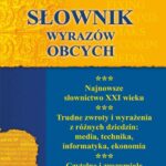 Tytuł: Słownik wyrazów obcych
Autor: Monika von Basse
Wydawnictwo: Literat
Formaty: PDF