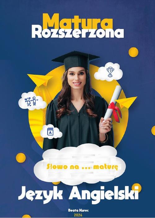 Tytuł: Słowo na...maturę. Matura rozszerzona z języka angielskiego
Autor: Beata Kurec
Wydawnictwo: Beata Kurec
Formaty: PDF