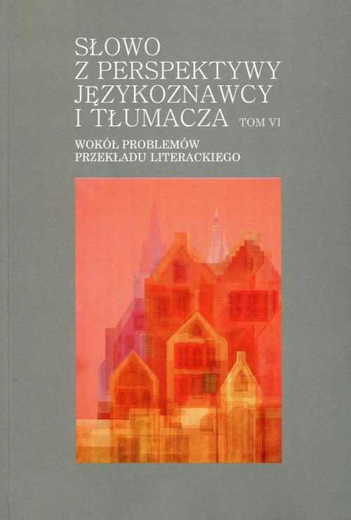 Tytuł: Słowo z perspektywy językoznawcy i tłumacza Tom 6
Autor: 
Wydawnictwo: Wydawnictwo Uniwersytetu Gdańskiego
Formaty: PDF
