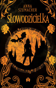 Tytuł: Słowotwórczyni (#1). Słowodzicielka
Autor: Anna Szumacher
Wydawnictwo: Wydawnictwo Mięta
Formaty: EPUB