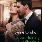 Tytuł: Ślub i tak się odbędzie
Autor: Lynne Graham
Wydawnictwo: Harlequin
Formaty: MOBI, EPUB