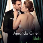 Tytuł: Ślub last minute
Autor: Amanda Cinelli
Wydawnictwo: Harlequin
Formaty: MOBI, EPUB