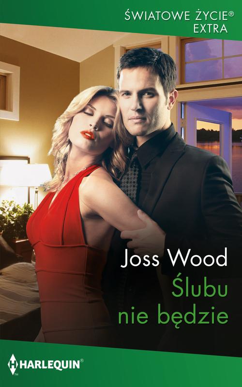 Tytuł: Ślubu nie będzie
Autor: Joss Wood
Wydawnictwo: Harlequin
Formaty: MOBI, EPUB