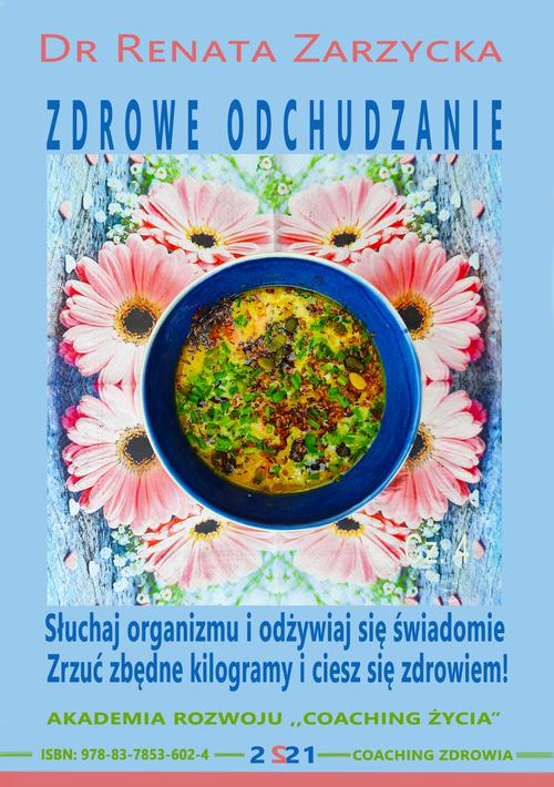 Tytuł: Słuchaj swojego organizmu i odżywiaj się świadomie – zrzuć zbędne kilogramy i ciesz się zdrowiem. ZDROWE ODCHUDZANIE cz. 4.
Autor: Dr Renata Zarzycka
Wydawnictwo: Akademia Rozwoju Coaching Życia
Formaty: MP3