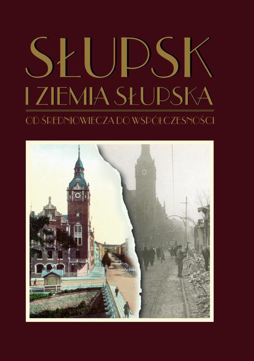 Tytuł: Słupsk i ziemia słupska od średniowiecza do współczesności
Autor:
Wydawnictwo: Uniwersytet Pomorski w Słupsku
Formaty: PDF