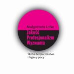 Służba bezpieczeństwa i higieny pracy. Jakość. Profesjonalizm. Wyzwania. — okładka e-booka