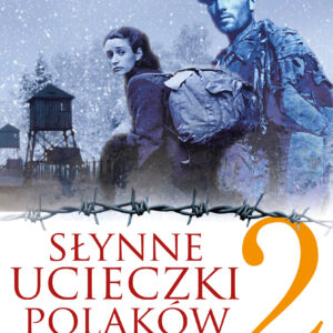 Tytuł: Słynne ucieczki Polaków 2
Autor: Andrzej Fedorowicz
Wydawnictwo: Fronda
Formaty: EPUB, MOBI