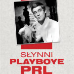 Tytuł: Słynni playboye PRL
Autor: Iwona Kienzler
Wydawnictwo: Bellona
Formaty: EPUB, MOBI