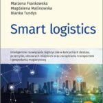 Tytuł: Smart logistics
Autor: Izabela Dembińska, Blanka Tundys, Marzena Frankowska, Magdalena Malinowska
Wydawnictwo: Edu-Libri
Formaty: EPUB, PDF, MOBI